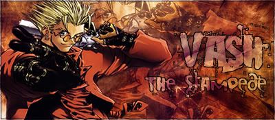 [Image: Vash.jpg]