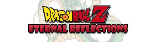 Dragon Ball Z : Eternal Reflections banner