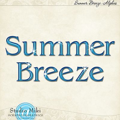 Summer Breeze Alphas