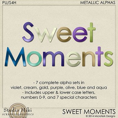 Sweet Moments Metallic Alphas