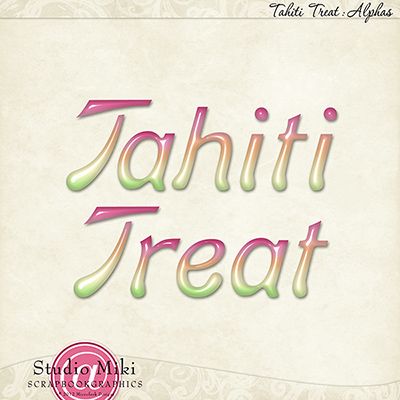 Tahiti Treat Alphas