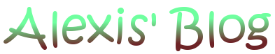 Alexis' Blog