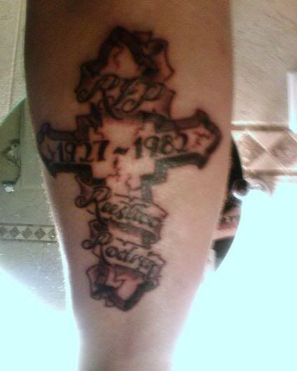 Cross ( R.I.P. Grandpa ) Fourth tattoo. My Mom ( Rest in Peace 04/06/1962 to 