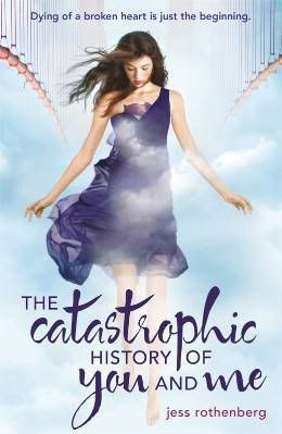 Cover of The Catastrophic History of You and Me by Jess Rothenberg