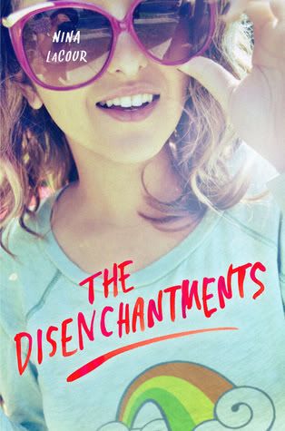 Cover of The Disenchantments by Nina LaCour