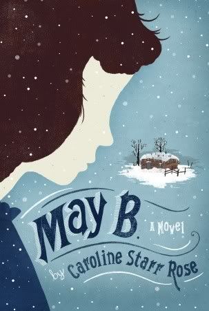 Cover of May B. by Caroline Starr Rose
