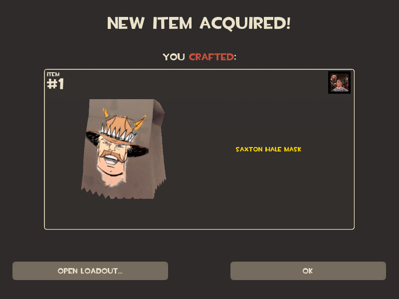 I'd like to at least get the Saxton Hale mask before the event's over, 