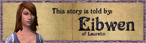 This story told by Eibwen on
Laurelin
