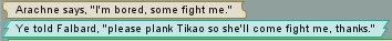 Ara asks Fal to plank Tikao