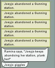 Joey keeps abandoning a gunning station, plank her!