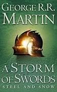 A Storm of Swords: Steel and Snow; George RR Martin