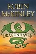 Dragonhaven; Robin McKinley