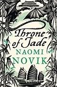 Throne of Jade; Naomi Novik