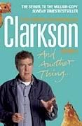 The World According to Clarkson: And Another Thing...; Jeremy Clarkson