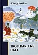 Trollkarlens hatt; Tove Jansson