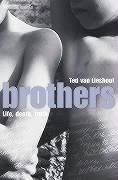 Brothers; Ted van Lieshout