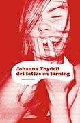 Det fattas en tÃ¤rning; Johanna Thydell