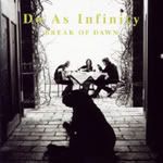 Break of Dawn. Their first album clearly illustrates DAI's versatility in music. From the rockish 'Raven', to the very upbeat 'Standing on the Hill', & to the classical-like 'Yesterday & Today'