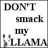 Don__t_smack_my_llama_by_PiNK_L0SEr.jpg