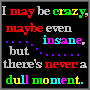 I_may_be_crazy____by_xXIceNickyXx.png