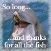 Thanks_for_all_the_fish____by_Froze.jpg