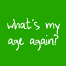 What_s_My_Age_Again__by_shir2424.gif