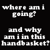 trip_in_a_handbasket_by_jupiterskye.png