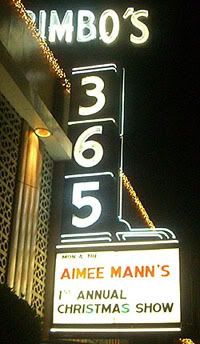 Aimee Mann's 1st Annual Christmas Show, Bimbo's 365 Club, December 4 and 5, 2006