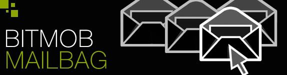 Bitmob Mailbag