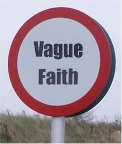 Vague Faith is not a good sign...