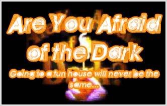 Are_You_Afriad_Of_The_Dark
