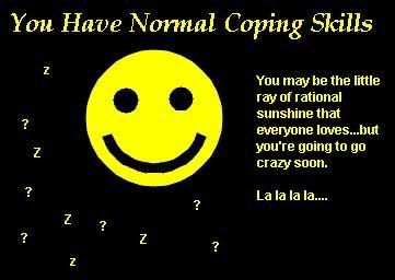 You Have Normal Coping Skills