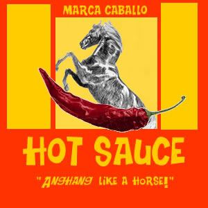 Product label of a made-up hot sauce brand, Marca Caballo Hot Sauce, featuring a rearing horse and a giant red pepper visually punning on its genitals. "Anghang like a horse" 