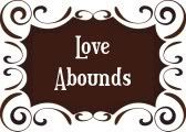 Sweet Indulgence: Love Abounds