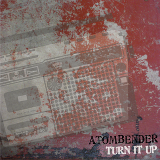 Atombender - Turn It Up