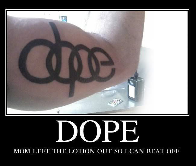 Re: long awaited dope tattoo