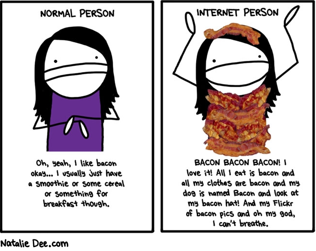Internet Bacon Lovers are not normal