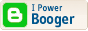 Powered by Booger
