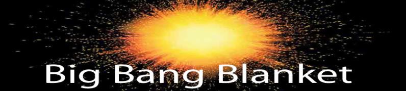Big Bang Blanket