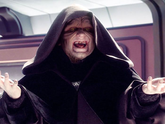 The Emperor gloats after thinking that Yoda got owned by Sidious' Force lightning in REVENGE OF THE SITH.