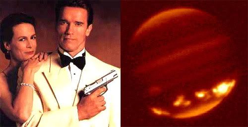 PIC 1: Jamie Lee Curtis and Arnold Schwarzenegger in TRUE LIES.  PIC 2: An infrared photo of Jupiter after it is struck by Comet Shoemaker-Levy 9's fragments.