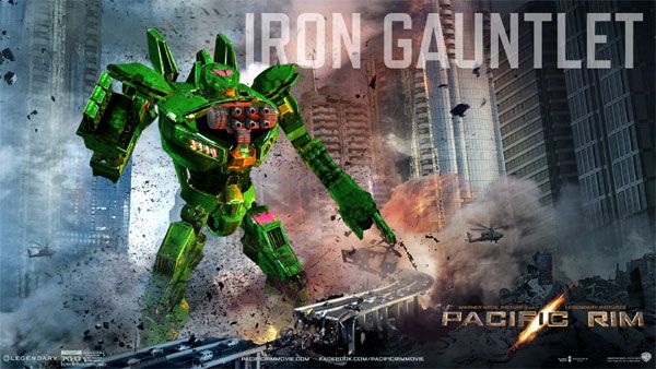 My own PACIFIC RIM Jaeger...known as the Iron Gauntlet.