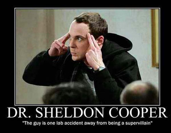 Sheldon Cooper thinks he has special powers in THE BIG BANG THEORY.