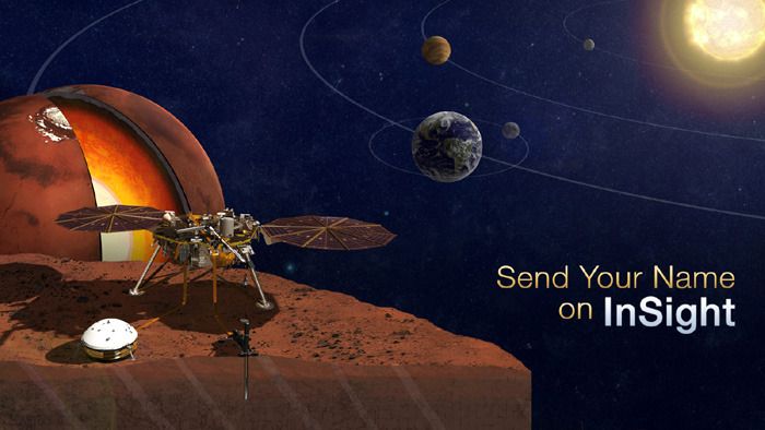 Send your name to Mars aboard NASA's InSight lander...set to launch early next year.