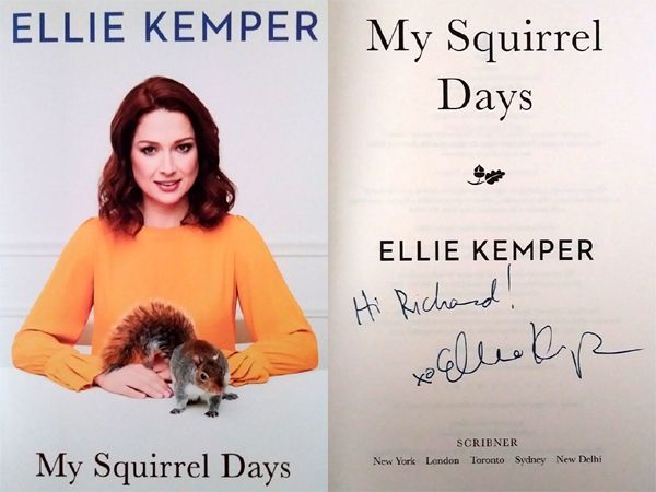 My autographed copy of Ellie Kemper's book MY SQUIRREL DAYS.