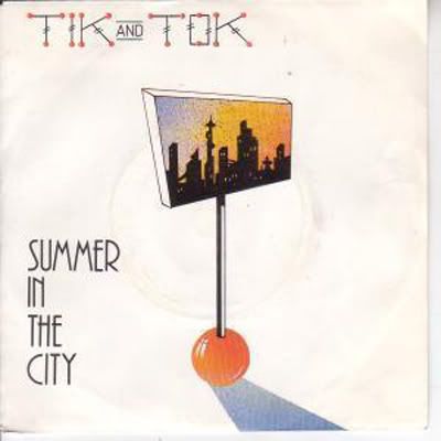 Tik and Tok - Summer in the City
