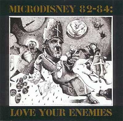 Microdisney - Love Your Enemies