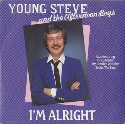 Young Steve and the Afternoon Boys - I'm Alright