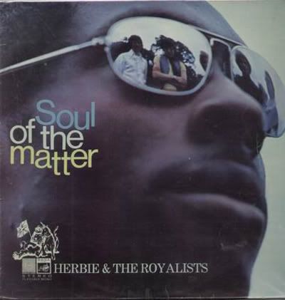 Herbie & The Royalists - Soul of the Matter