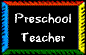 Preschool Teacher